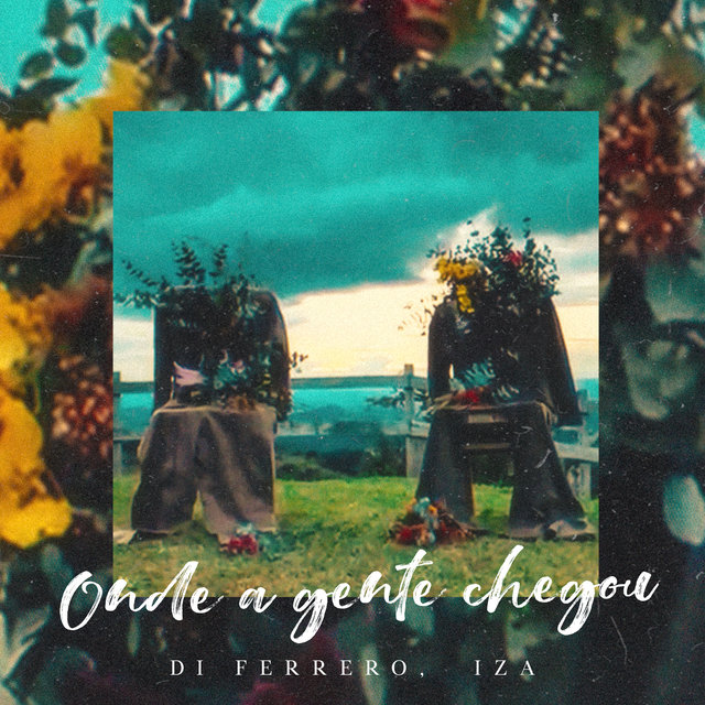 Capa do single Onde A Gente Chegou